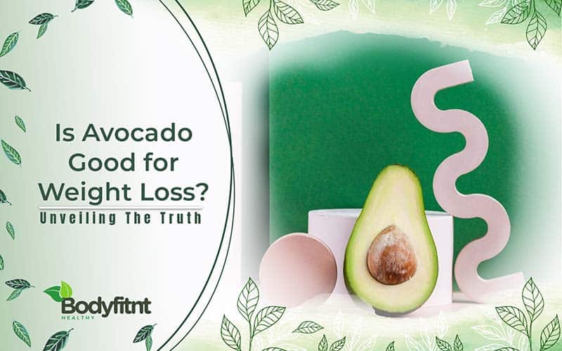 Avocados for Effective Weight Loss