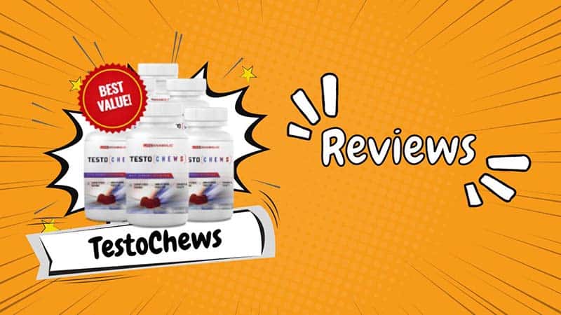 TestoChews Reviews